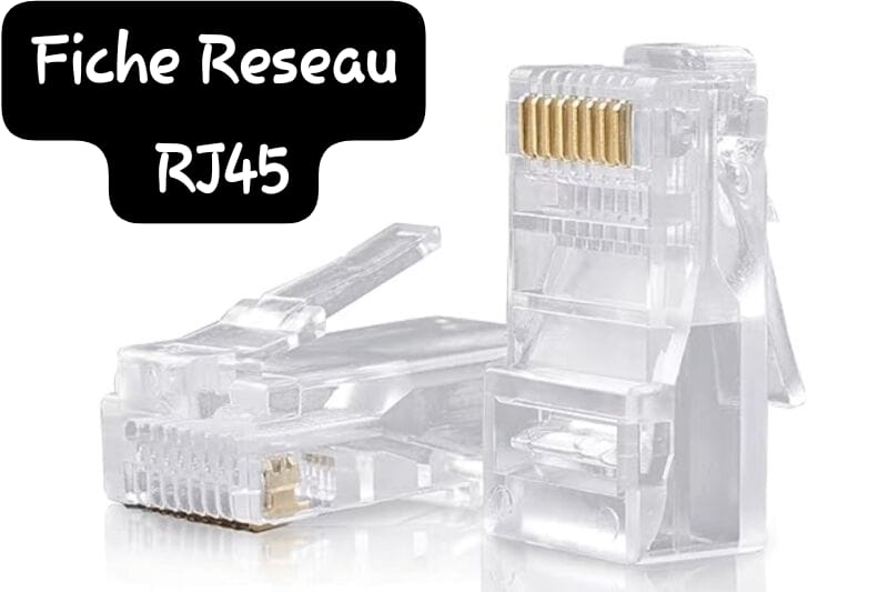 FICHE RESEAU RJ45